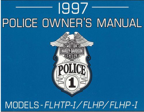 1997 harley-davidson police models owners manual -new-flhtp-flhp-flhpi-police