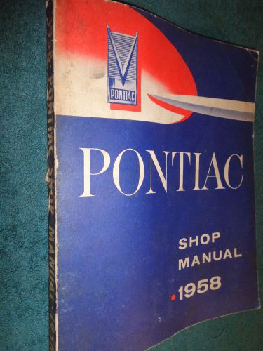 1958 pontiac shop manual / original service book!!!