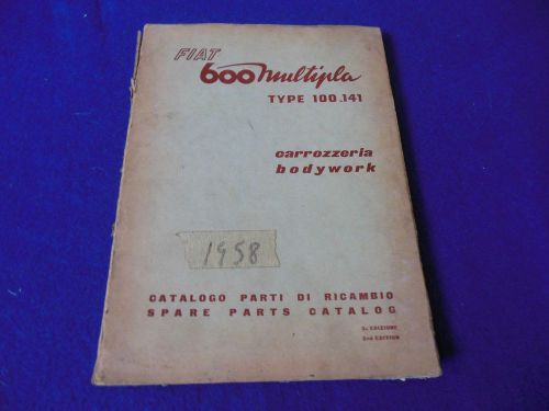 Original 1958 fiat 600 multipla berlina 4/6 passenger and taxibody parts manual