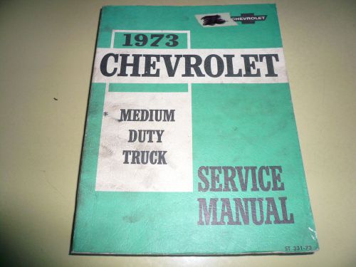 1973 chevrolet medium duty truck service manual  st 331 73 factory oem