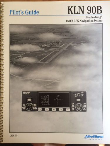 Kln 90b pilot&#039;s guide tso&#039;d gps navigation system bendix/king