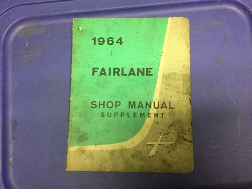 1964 ford fairlane shop manual supplement