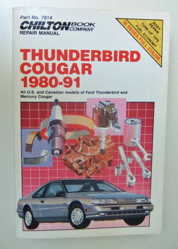 Chilton's 1980-91 ford thunderbird and mercury cougar repair  manual 