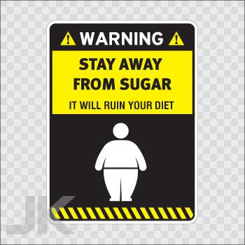 Decal sticker sign signs warning danger caution stay away sugar 0500 z4zz3