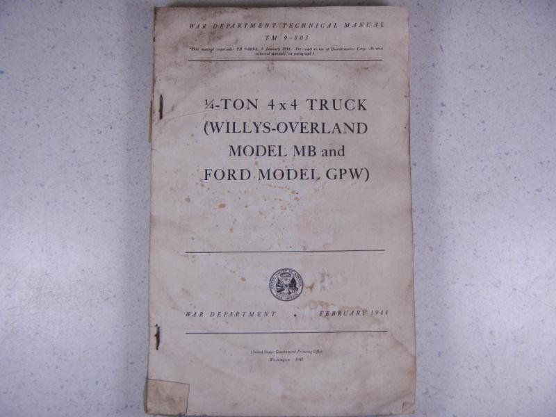 1944 war department technical manual tm 9-803 willys overland 4x4 truck ford gpw