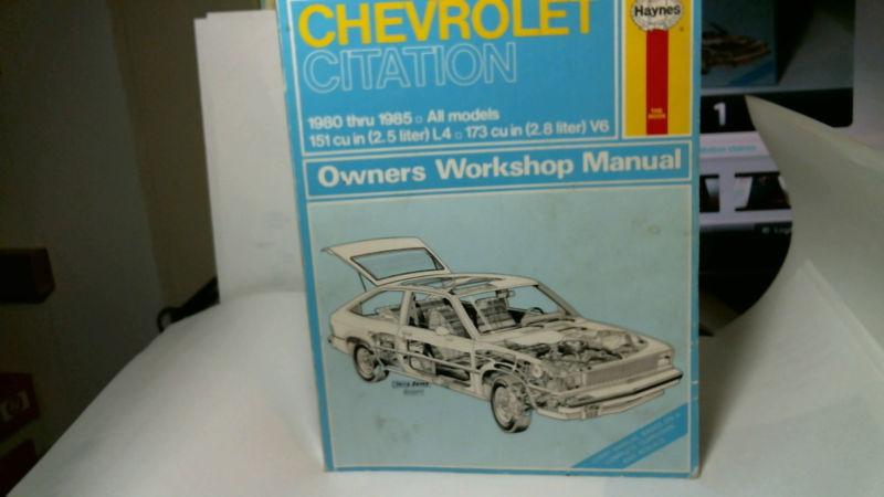 Haynes   chevolet citation ......1980 - 1985  owners workshop manual