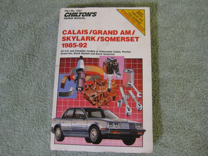 Buick calais grand am skylark somerset 1985-1992 chiltons repair manual