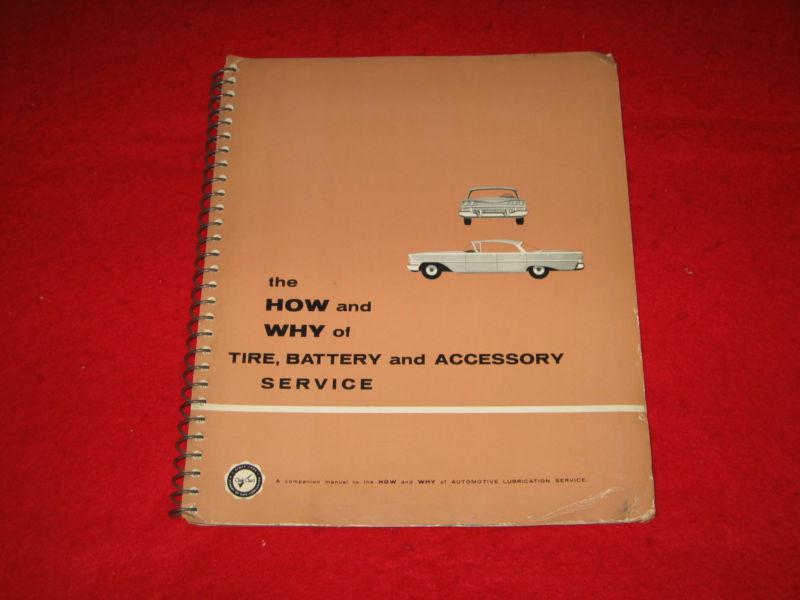 How and why tire, battery servie manual