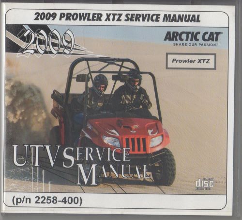 2009 arctic cat atv prowler xtz  p/n 2258-400 service manual on cd (860)