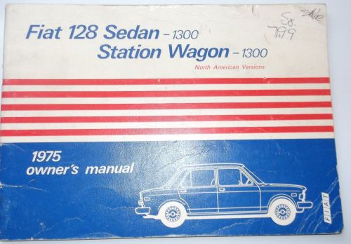 1975 fiat 128 sedan 1300 station wagon 1300 owners manual original