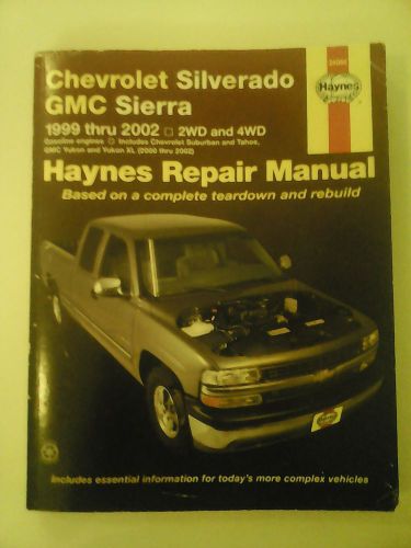 Haynes chevrolet silverado &amp; gmc sierra 1999 thru 2006 2wd &amp; 4wd repair manual