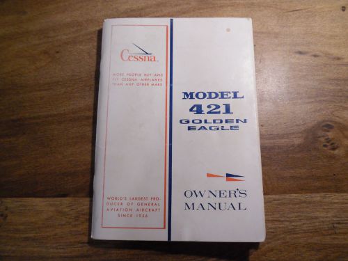 Cessna model 421 golden eagle 1973 owner&#039;s manual w/ supplement *worldwide*