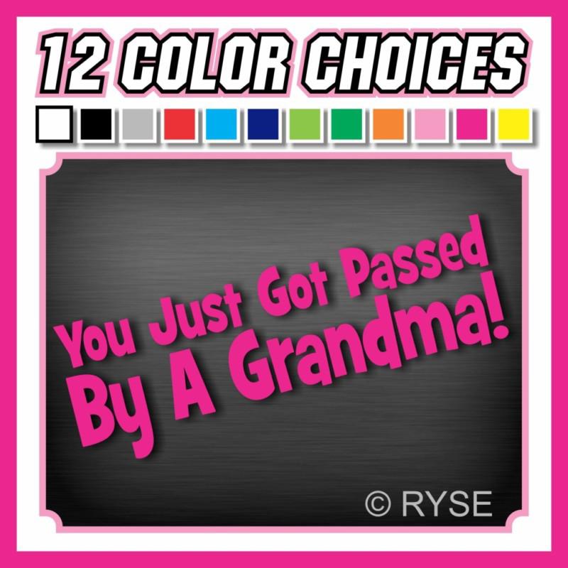 12" passed by grandma decal funny cute kid family girl socal window race sticker