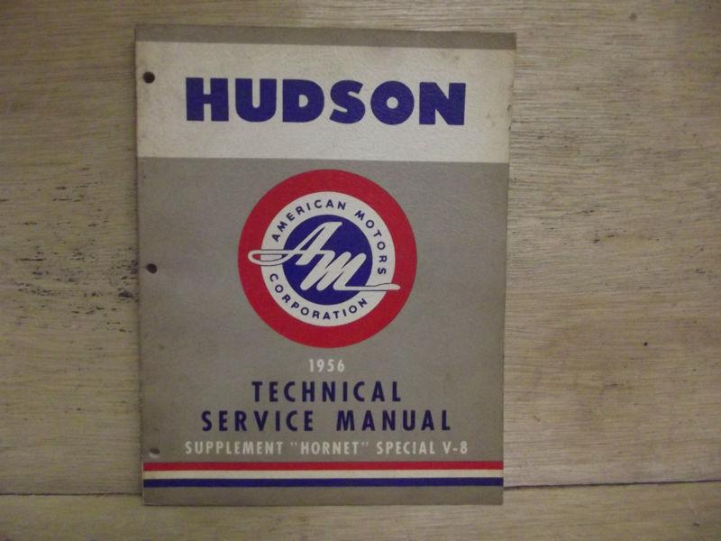 1956 amc hudson technical service manual supplement hornet special v-8