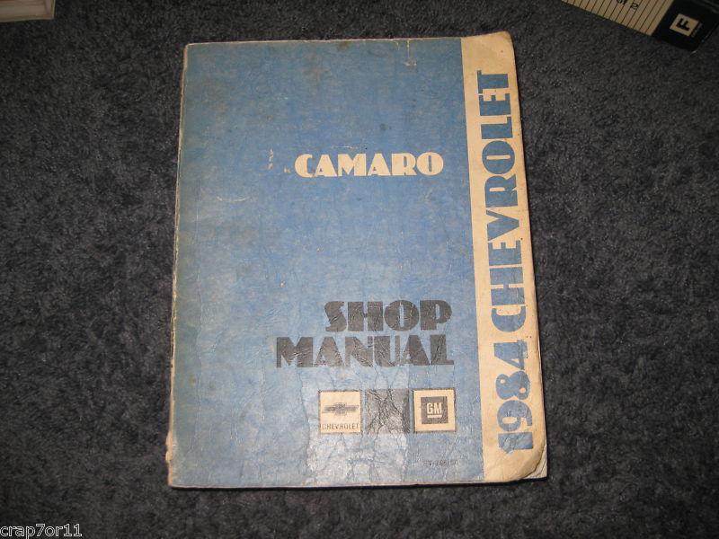 1984 chevrolet camaro 2.5l 2.8l 5.0l factory repair service manual 