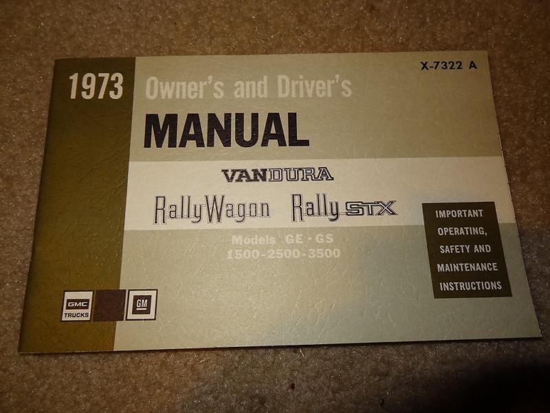 Nos 1973 73 gmc vandura rally wagon stx 1500 2500 3500 gs ge owners manual