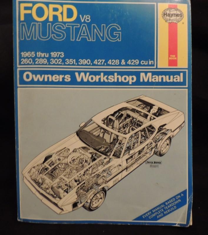 Ford v8 mustang 1965 thru 1973 owners workshop manual