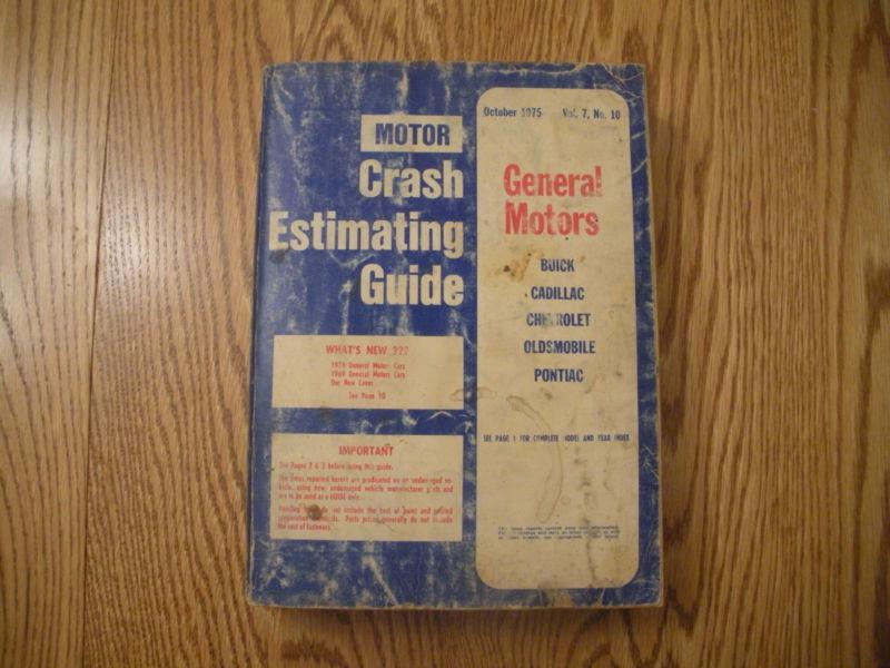 Motor crash estimating guide general motors october 1975 vol 7 no 10