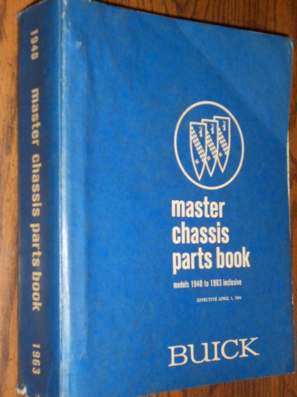 1940-1963 buick master chassis parts catalog 63 62 61 60 58 57 56 55++ orig book