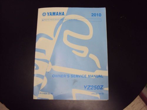 Yamaha 2010 yz250z owner&#039;s service manual lit-11626-23-42 / 1p8-28199-15 1st ed