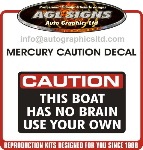 Caution no brain decal, mercury, mercruiser, efi saltwater optimax