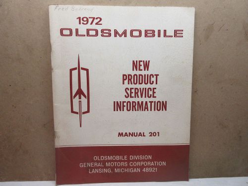 1972 original oldsmobile manual 201 new product service information book rare