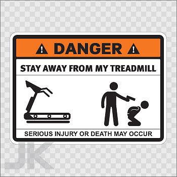 Decals sticker sign signs warning danger caution stay away treadmill 0500 z3f7z