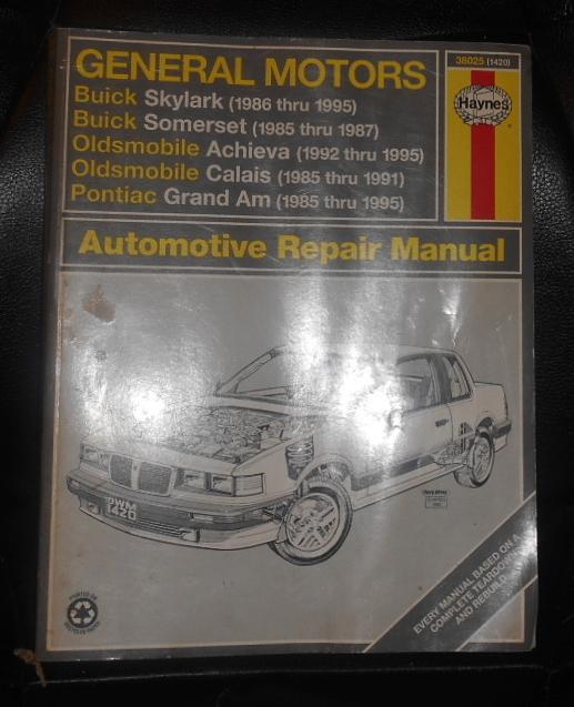 Haynes 1985 thru 1995 gm somerset calius skylark achieva grand am repair manual