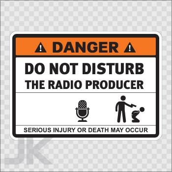 Decal stickers sign warning danger caution stay away radio producer 0500 z366x