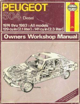 Peugeot 504 diesel automotive repair manual~1974 - 1983 all models~pub by haynes