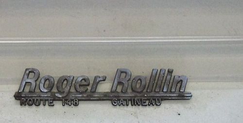 Vintage roger rollin car auto dealer garage emblem part sign gatineau quebec