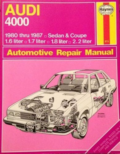 Haynes repair manual 1980  1987 audi 4000 sedan and coupe 1.6 1.7  1.8 2.2 liter