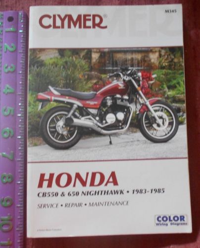 Clymer honda cb550 &amp; 650 nighthawk 1983 - 1985 service repair maintenance manual