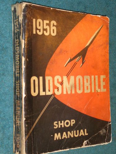 1956 oldsmobile shop book / original olds service manual!!!