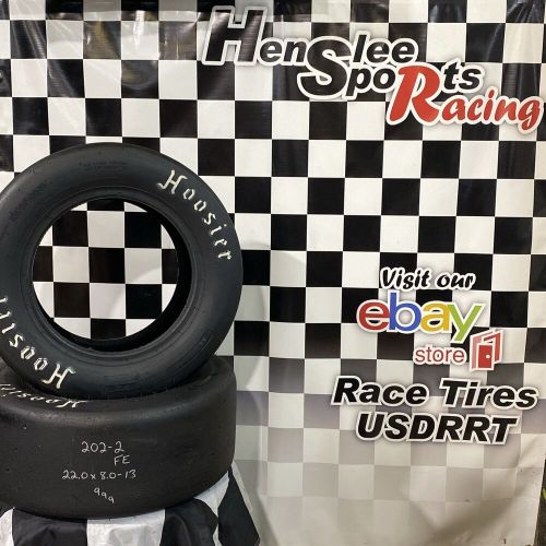 202-2 usdrrt hoosier racing slicks    22.0 x 8.0 -13  fe