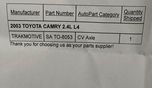 2003 toyota camry le 2.4l  trakmotive front passenger side cv axle