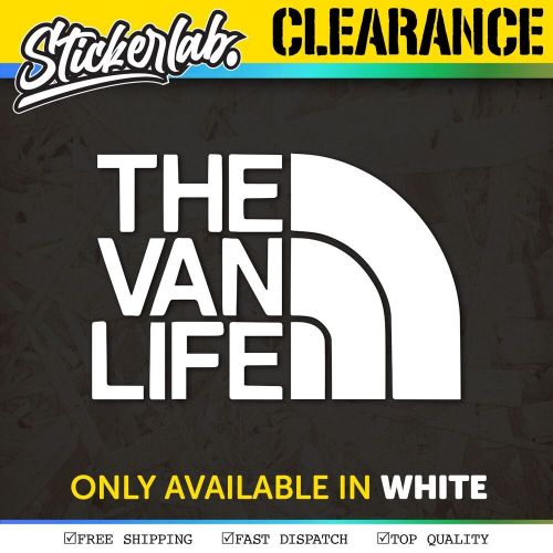 The van life sticker / budget, north face, vag, decal, vag, honda, car, vw, ford