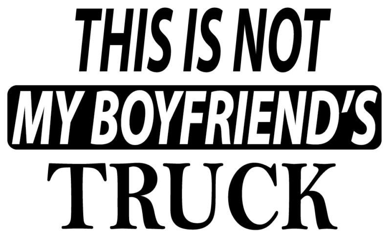 My boyfriend truck life decal laptop car window vinyl sticker free usps shipping