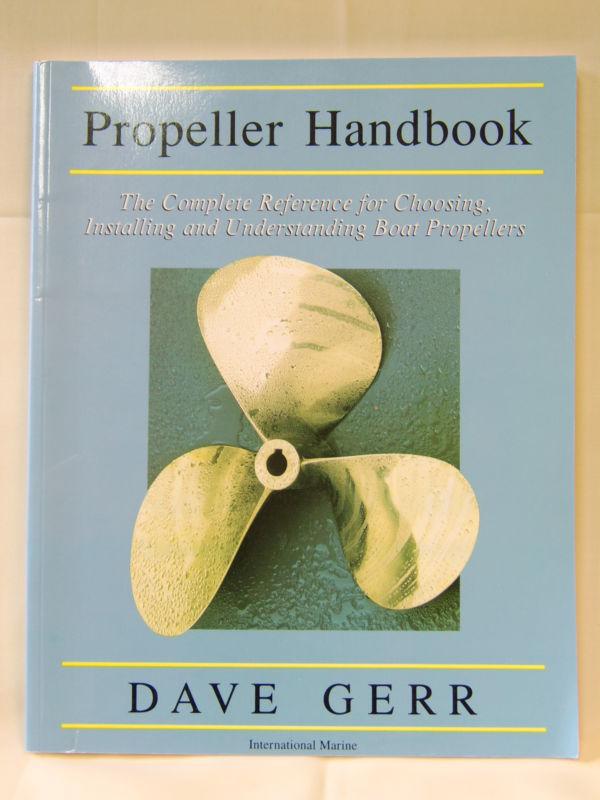Propeller handbook  understanding boat propellers