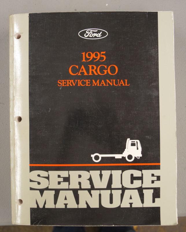 1995 ford cargo truck factory shop service manual lh-22478