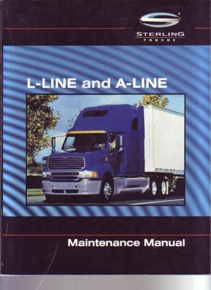 Sterling freightliner a l a-line l-line truck semi maintenance manual to 2007