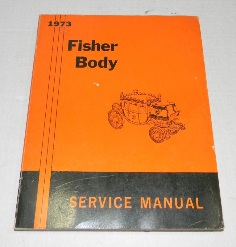 General motors fisher body 1973 service manual no reserve