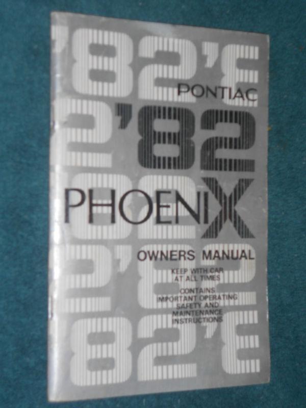 1982 pontiac phoenix owners manual / original guide book!