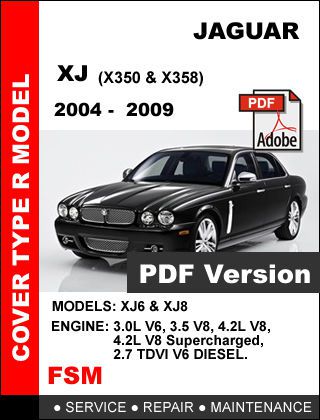 2004 - 2009 jaguar xj xj8 xjr 2.7l 3.0l 3.5l 4.2l engine service repair manual