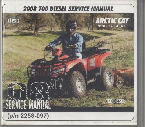 2008 arctic cat atv 700 diesel  p/n 2258-097 service manual on cd (856)