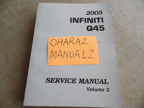 2005 infiniti q45 service manual volume 2 only! see pic for services included!