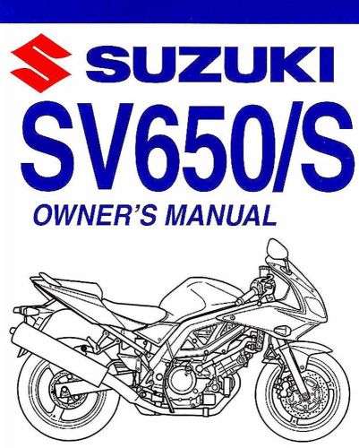 2007 suzuki sv650 &amp; sv650s motorcycle owners manual -sv 650 s-suzuki-sv650