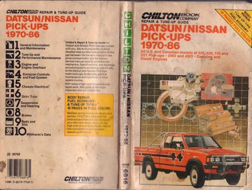 Chilton datsun/nisan repair manual 1972-86 520,620,720 &amp; d21 pickups gas/ diesel