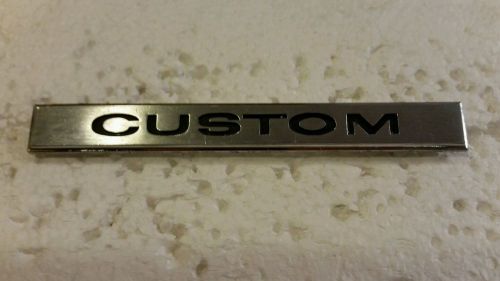 1968 chevrolet impala front fender &#039;custom&#039; emblem oem nice !