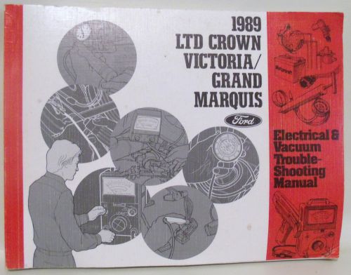 Ford 1989 ltd crown victoria g marquis electrical vacuum trouble shooting manual